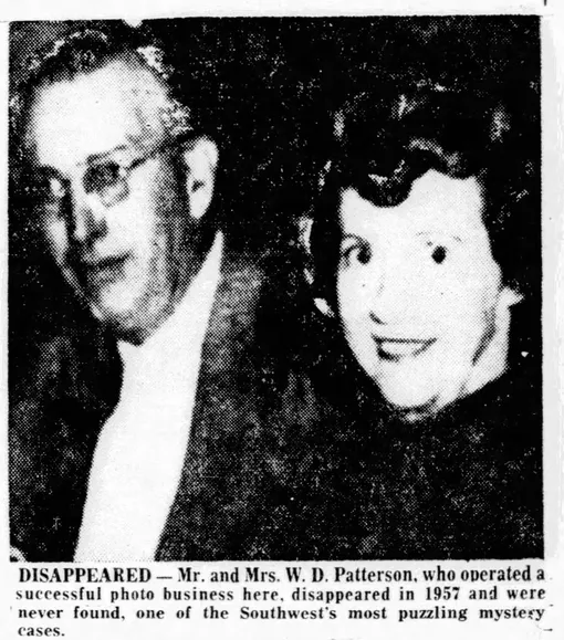 30 октября 1973 года, El Paso Herald-Post: Уильям и Маргарет Паттерсон, которые управляли успешным фотобизнесом в Эль-Пасо, исчезли в 1957 году и так и не были найдены. Их исчезновение остается одной из самых загадочных тайн Юго-запада.